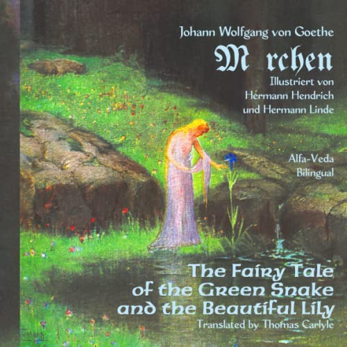 Märchen: The Fairy Tale of the Green Snake and the Beautiful Lily – Bilingual