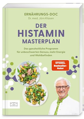 Der Histamin-Masterplan: Das ganzheitliche Programm für unbeschwerten Genuss, mehr Energie und Wohlbefinden – Das neue Buch von Bestseller-Autor und Ernährungs-Doc Jörn Klasen