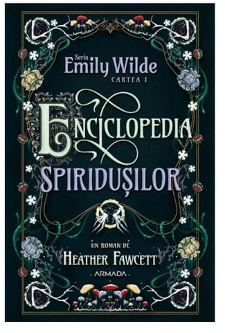 Enciclopedia spiridusilor. Seria Emily Wilde Cartea 1 - Heather Fawcett