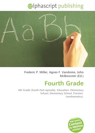 Fourth Grade: 4th Grade (South Park episode), Education, Elementary School, Elementary School, Fraction (mathematics).