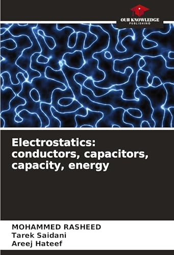 Electrostatics: conductors, capacitors, capacity, energy: DE