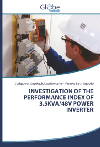 INVESTIGATION OF THE PERFORMANCE INDEX OF 3.5KVA/48V POWER INVERTER