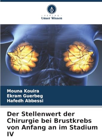 Der Stellenwert der Chirurgie bei Brustkrebs von Anfang an im Stadium IV