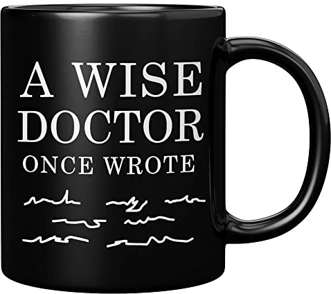 Panvola A Wise Doctor Once Wrote Funny Doctor Gifts Dr Mom Dad Husband Wife Boyfriend Girlfriend Graduation Gifts for New Physician Surgeon Medical Student MD Practitioner Ceramic Mug (Black, 11 oz)