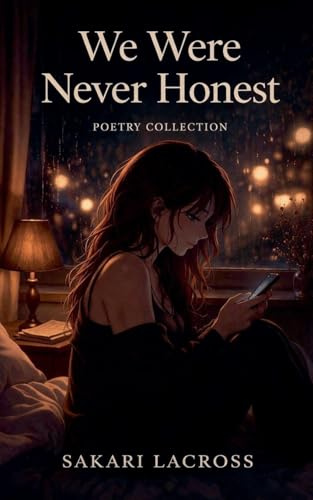 We Were Never Honest (Touch & Withdraw, Band 2)