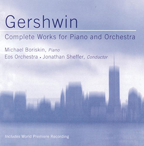 Gershwin: Piano Concerto, Rhapsodies, I Got Rhythm Variations / Sheffer, Eos Ensemble