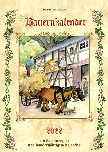 Bauernkalender 2022 - Bildkalender A3 (29,7x42 cm) - mit Feiertagen (DE/AT/CH) und Platz für Notizen - inkl. Bauernregeln - Wandkalender: A3 - mit ... - Wandkalender - mit Platz für Notizen