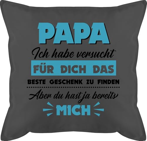 Shirtracer Kissen 50x50 - zum Vatertag - Papa ich Habe versucht das Geschenk zu Finden - 50 x 50 cm - Grau - Vater Tochter Vatertagsgeschenk Herrentag wir haben mit füllung von Vatertagsgeschenke