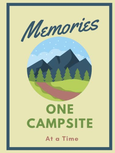 Camping Journal: Record your Camping Memories and Adventures: RV’ing, Canoeing, Portaging. 8.5x11 inches, 120 Pages.