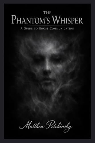 The Phantom's Whisper: A Guide to Ghost Communication
