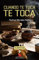 Cuanto te toca te toca (Spanish Edition)