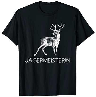 Jägermeisterin Jagd Jäger Hirsch Jägerin Jagen T-Shirt