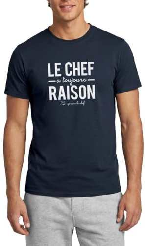 Spreadshirt Le Chef A Toujours Raison Humour T Shirt Homme