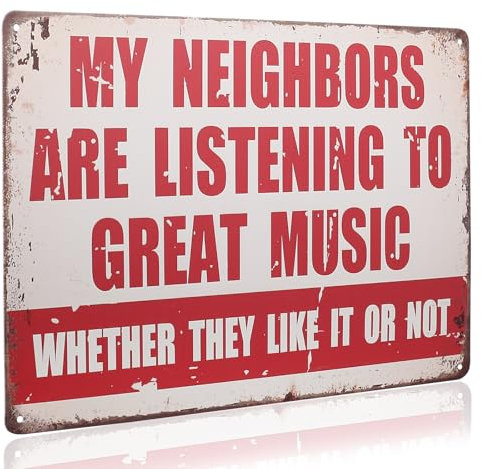 BieMian Funny Music Metal Signs, Vintage Music Plaque, My Neighbors Are Listening to Great Music Gifts for Men, Music Lovers Garage Man Cave Accessories, Bar Accessories for Home Pub Wall Arts