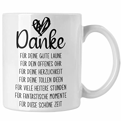 Trendation - Dankeschön Tasse Geschenk Danke Sagen Danke für Die Gute Laune Offenes Ohr Spruch Muttertag Vatertag Mama (Weiß)