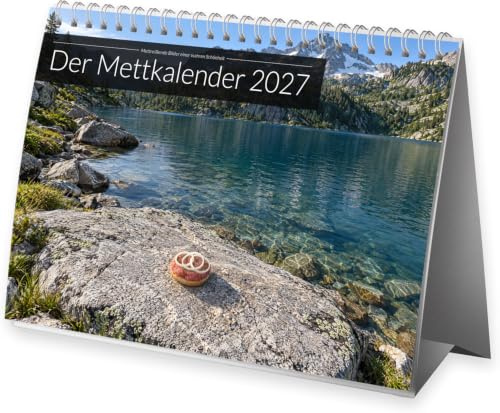 Der Mettkalender 2027 – Tischkalender DIN A6 mit Mettbrötchen-Motiven | Lustiger Mett Kalender quer zum Aufstellen, 12 Fotos mit Sprüchen, Geschenk für Mettfans, Büro und Schreibtisch