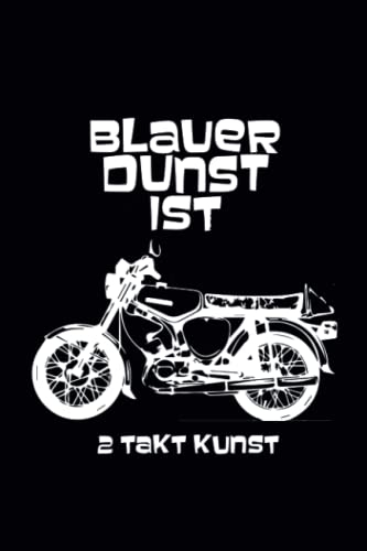 Ewiger Simson Kalender: Blauer Dunst ist Zweitakt Kunst Simson Kalender 2023: Ewiger Simson Jahresplaner und Kalender von Januar bis Dezember mit ... - Simson Organizer und Zeitplaner