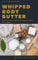 Whipped Body Butter: A Quick Guide to the Making the Best Body Butter, plus recipes! (Get Creative Book 1) (English Edition)
