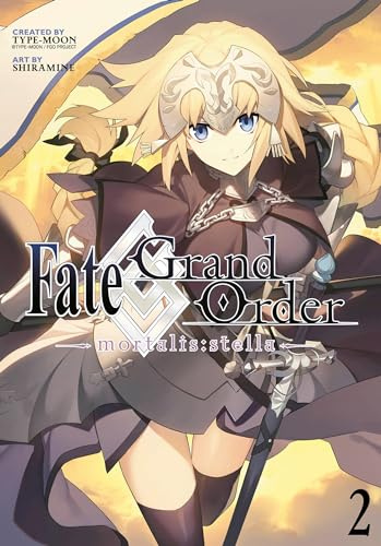 Fate/Grand Order -mortalis:stella- (Manga) 2: stella- 2 (Manga)