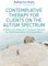 Contemplative Therapy for Clients on the Autism Spectrum: A Reflective Integration Therapy(tm) Manual for Psychotherapists and Counsellors