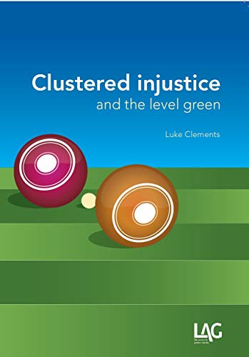 Clustered injustice and the level green