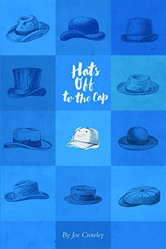 Hats Off to the Cap: Poems