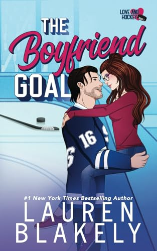 The Boyfriend Goal (Love and Hockey, Band 1)