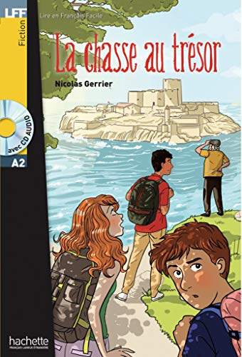 La chasse au trésor: Lektüre + Audio-CD: Lektüre + Audio-CD. Niveau A2 (LFF - Lire en Francais Facile)