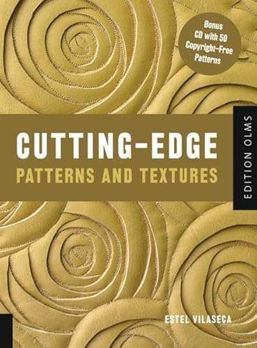 Cutting Edge Patterns and Textures: Including a Bonus CD with 50 copyright-free patterns. Autorisierte amerikanische Originalausgabe