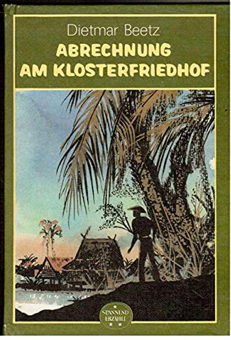 Dietmar Beetz: Abrechnung am Klosterfriedhof
