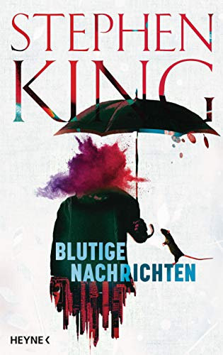 Blutige Nachrichten: Mit dem Kurzroman »Chucks Leben« – der Vorlage zur großen Verfilmung »The Life of Chuck«. Jetzt im Kino