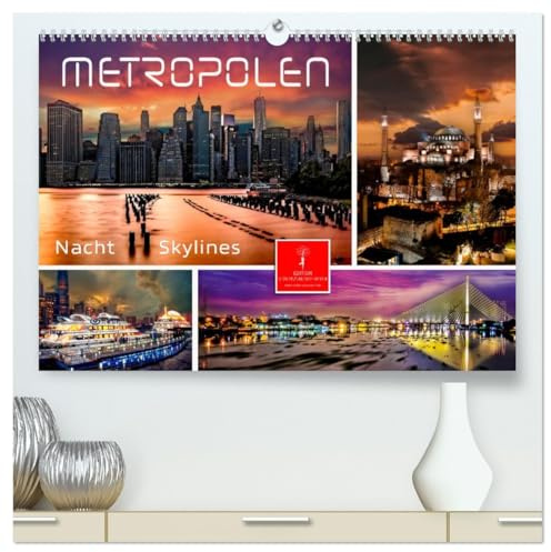Metropolen - Nacht Skylines (hochwertiger Premium Wandkalender 2026 DIN A2 quer), Kunstdruck in Hochglanz: Weltstädte in außergewöhnlichen Nachtbildern. (CALVENDO Orte)