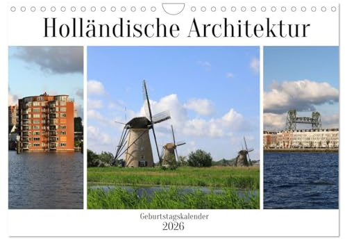 Holländische Architektur Geburtstagskalender (Wandkalender 2026 DIN A4 quer), CALVENDO Monatskalender: Der Kalender zeigt die schönen Bauwerke wie ... Häuser von Holland. (CALVENDO Orte)