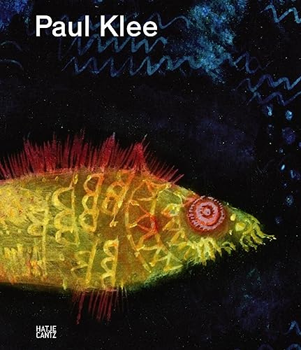 Paul Klee Life and Work: Ed.: Zentrum Paul Klee