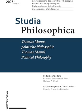 Thomas Manns politische Philosophie / Thomas Mann’s Political Philosophy (Studia philosophica)