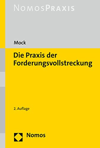 Die Praxis der Forderungsvollstreckung: Praxishandbuch