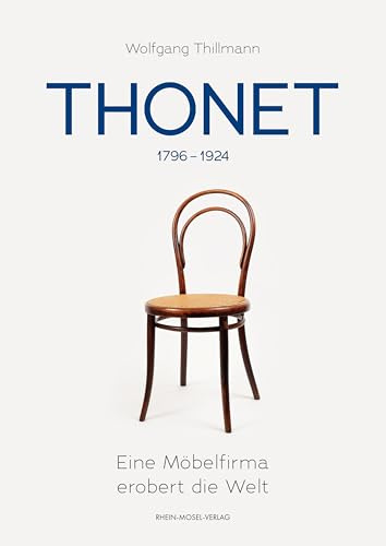 Thonet: Eine Möbelfirma erobert die Welt