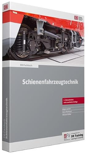 Schienenfahrzeugtechnik (DB-Fachbuch)