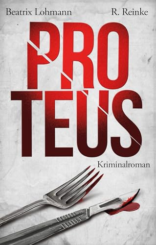 Proteus: Der dritte Fall für Katie Münz - Kriminalroman