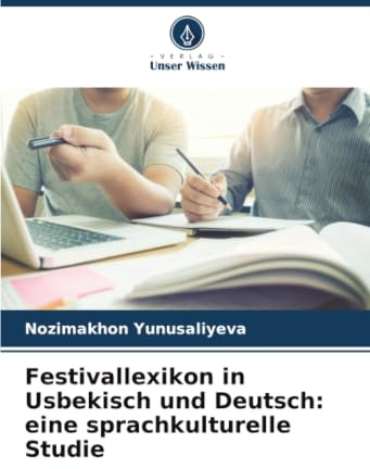 Festivallexikon in Usbekisch und Deutsch: eine sprachkulturelle Studie