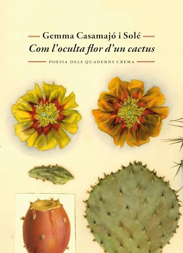Com l'oculta flor d'un cactus: 76 (Poesia dels Quaderns Crema)