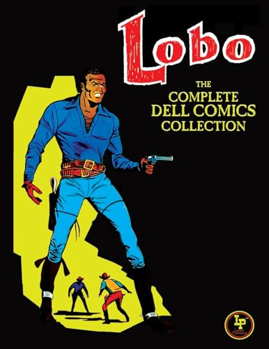 Lobo: The Complete Dell Comics Collection