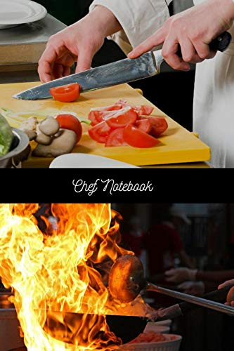 Chef Notebook: Blank line journal with perfect paper size for chefs - multi purpose notebook, diary, scheduler, record book and logbook