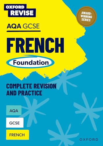AQA GCSE French Foundation Complete Revision and Practice: For the 2027 Exams (Oxford Revise: Modern Foreign Languages)