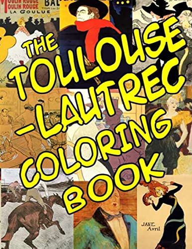 The Toulouse-Lautrec Coloring Book: Classic Artists