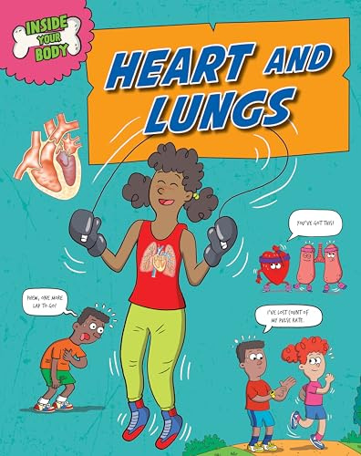 Heart and Lungs (Inside Your Body)