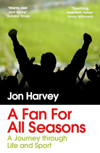 A Fan for All Seasons: A Journey Through Life and Sport