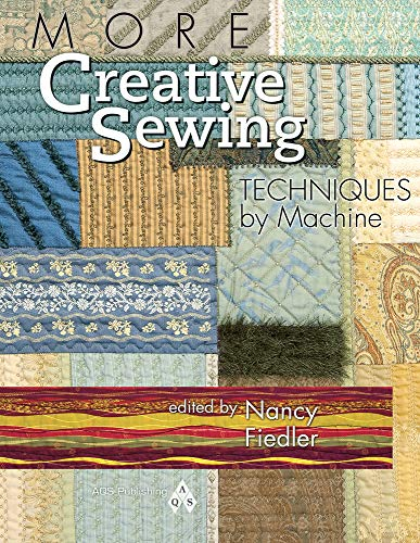 More Creative Sewing Techniques by Machine