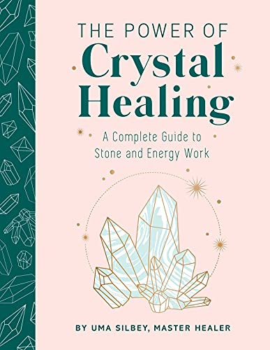Crystal Healing: The Expert’s Guide to Stone and Crystal Energy Work