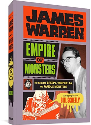 James Warren, Empire of Monsters: The Man Behind Creepy, Vampirella. SC edition.